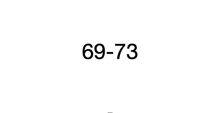 69-73