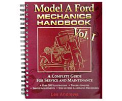 Model A Mechanics Handbook Vol. 1