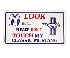 Look But Don't Touch My Mustang sign [Op=Op]
