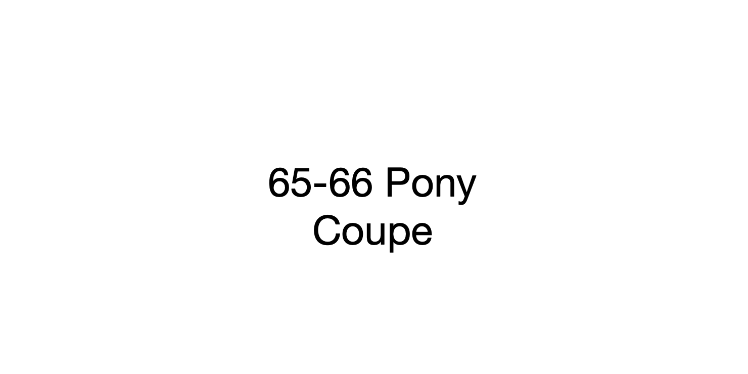 65-66 Pony Coupe